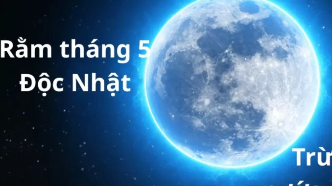 Tổ Tiên Nhắc Nhở: Rằm Tháng 5 Có 4 Việc Nên Làm, 3 Việc Nên Tránh Để Thu Hút Tài Lộc, Giàu Sang May Mắn Tổ Tiên Nhắc Nhở: Rằm Tháng 5 Có 4 Việc Nên Làm, 3 Việc Nên Tránh Để Thu Hút Tài Lộc, Giàu Sang May Mắn